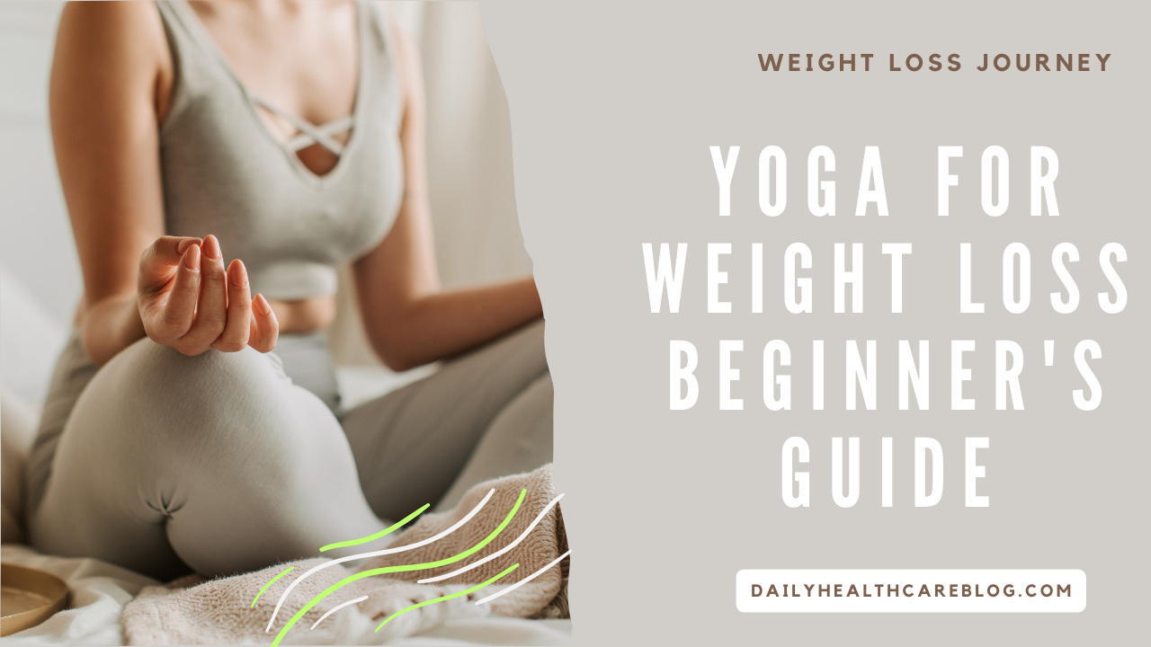 Yoga for Weight Loss Beginner's Guide