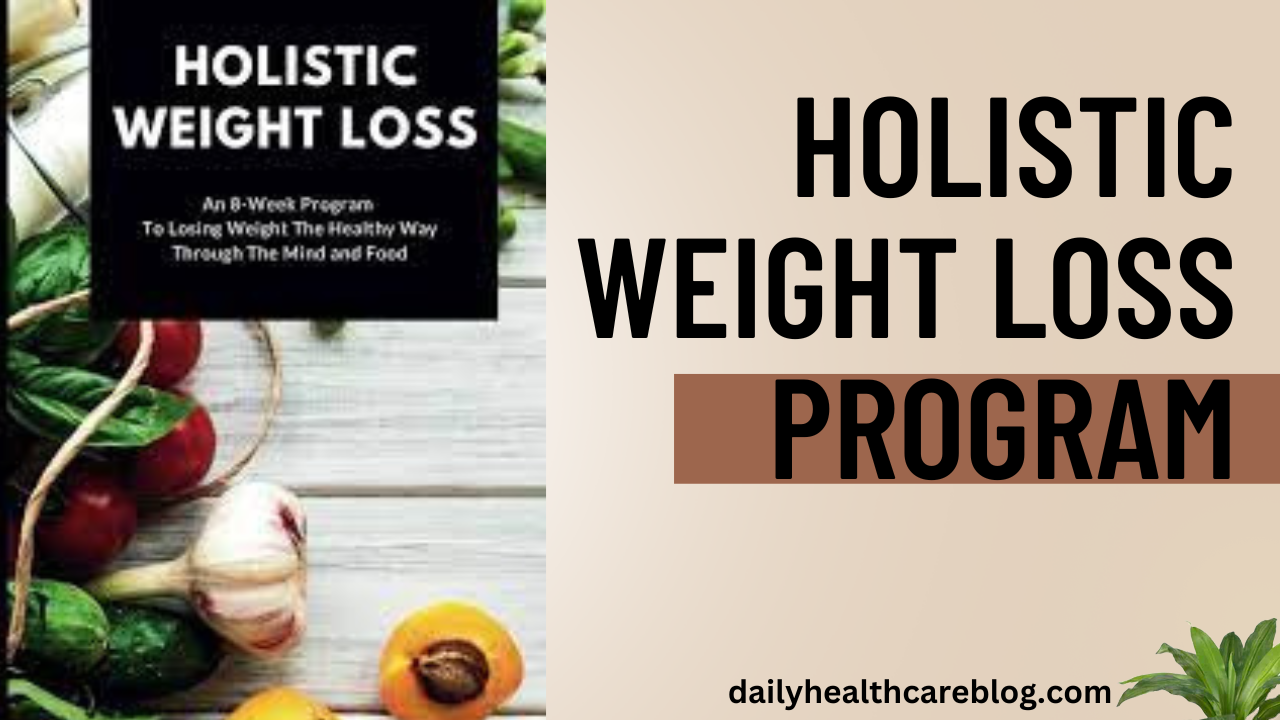 Holistic weight loss programa