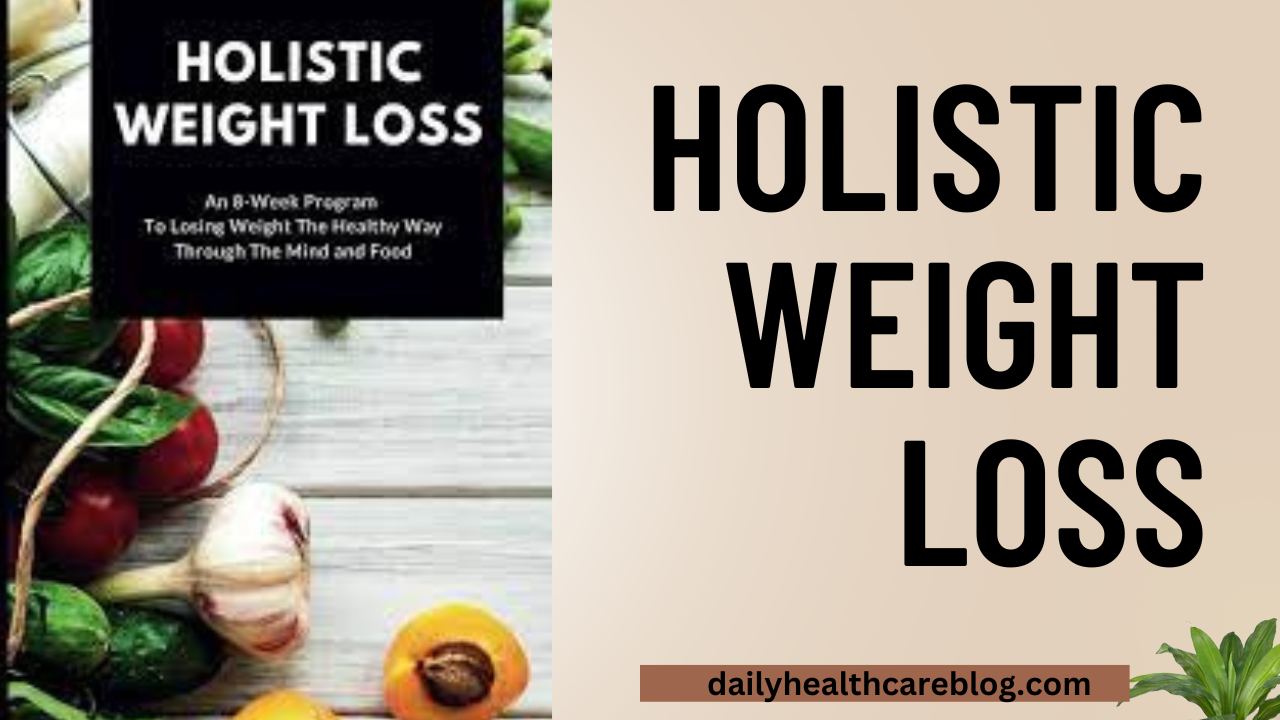 Holistic weight loss