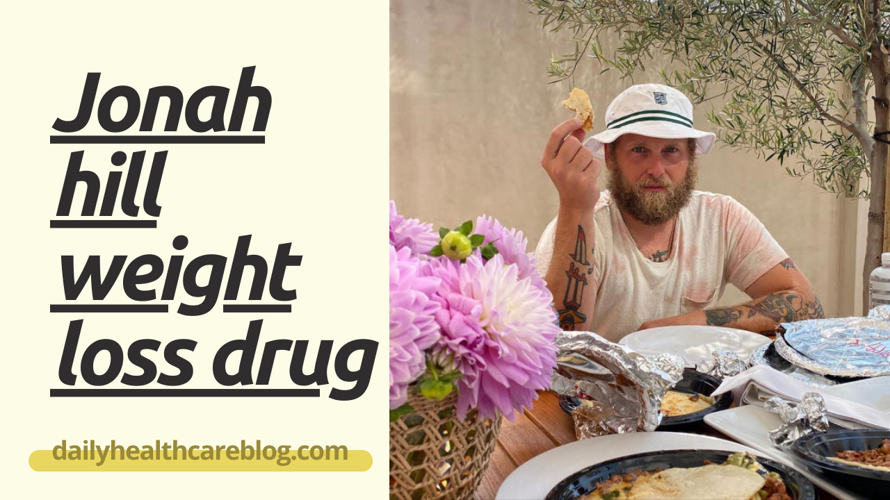 Jonah hill weight loss drug