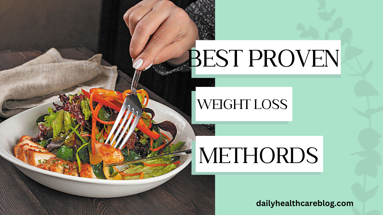 best proven weight loss methods