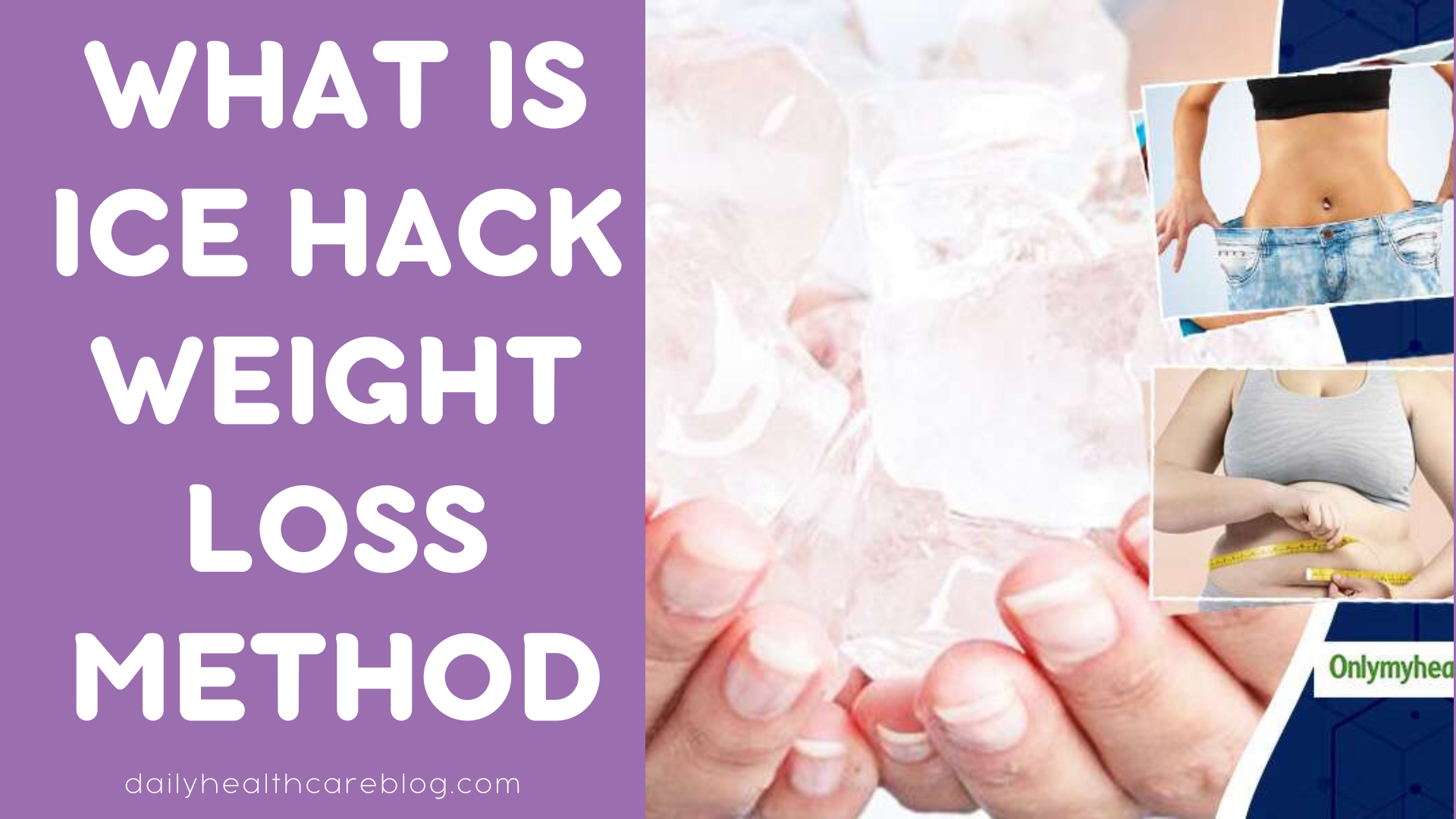 What is ice hack weight loss method