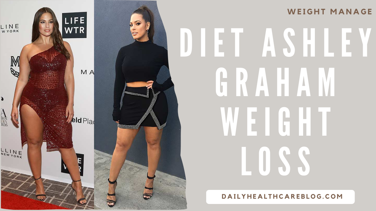 Diet Ashley Graham Weight Loss