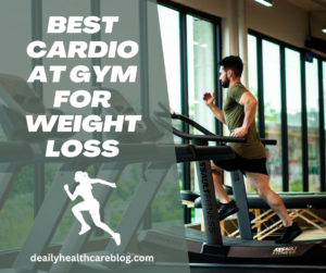 best cardio at gym for weight loss