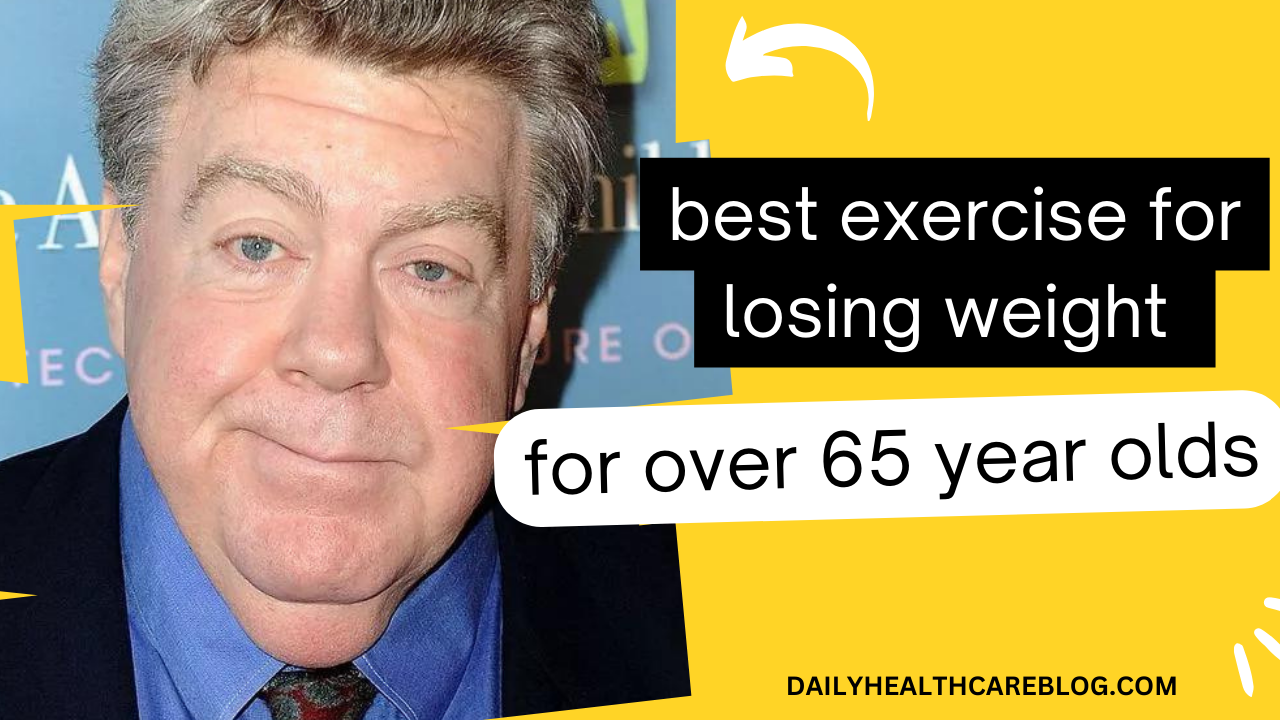 best exercise for losing weight for over 65 year olds