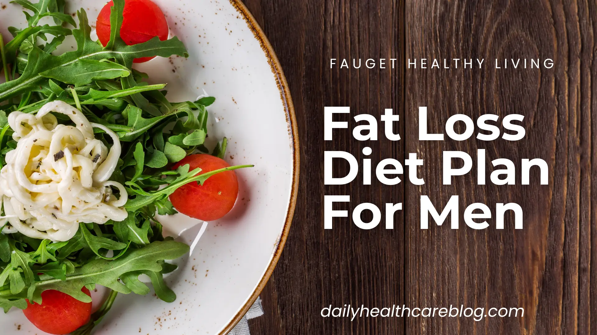 Fat loss diet plan for men