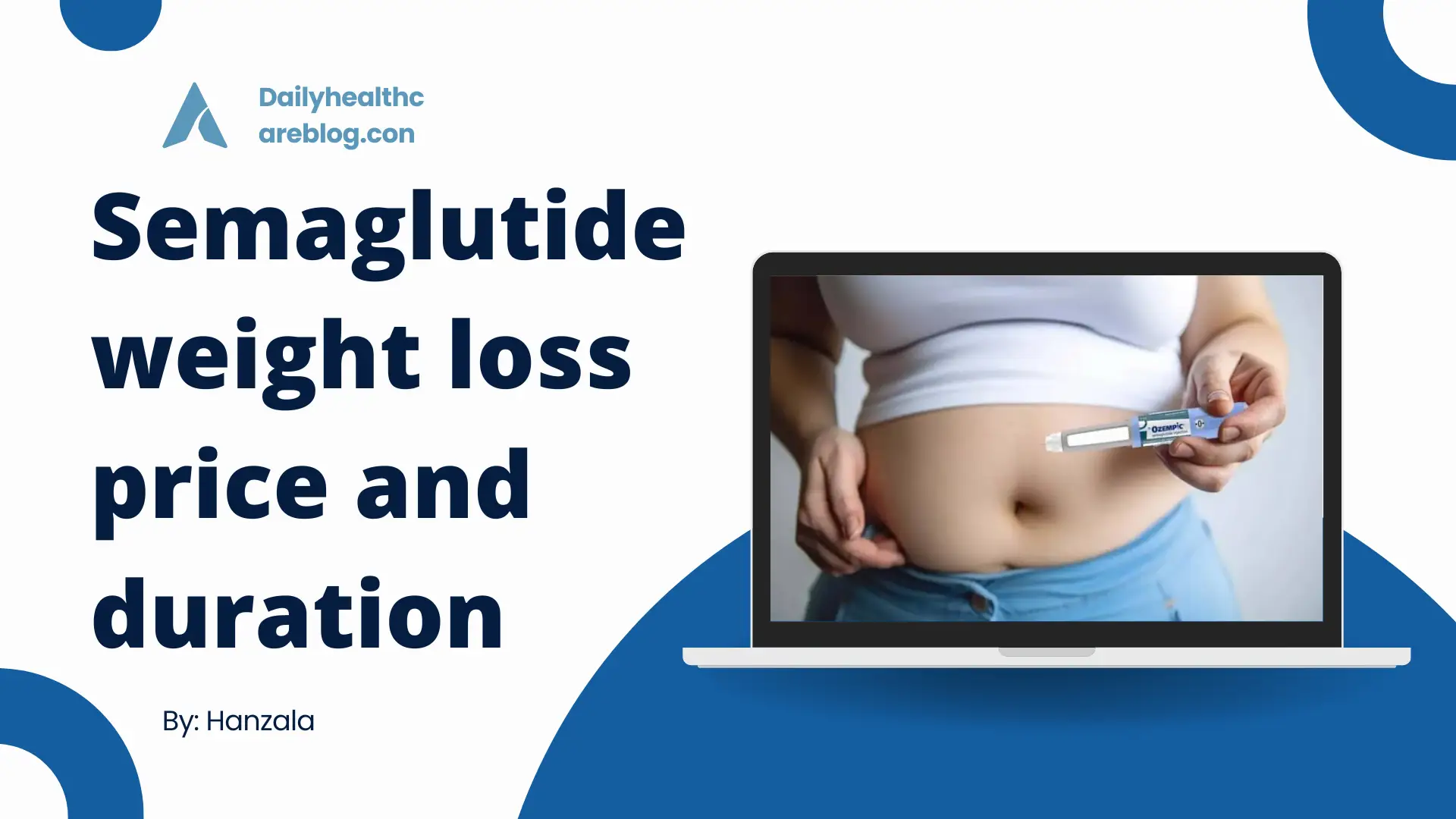 The Semaglutide weight loss price and duration